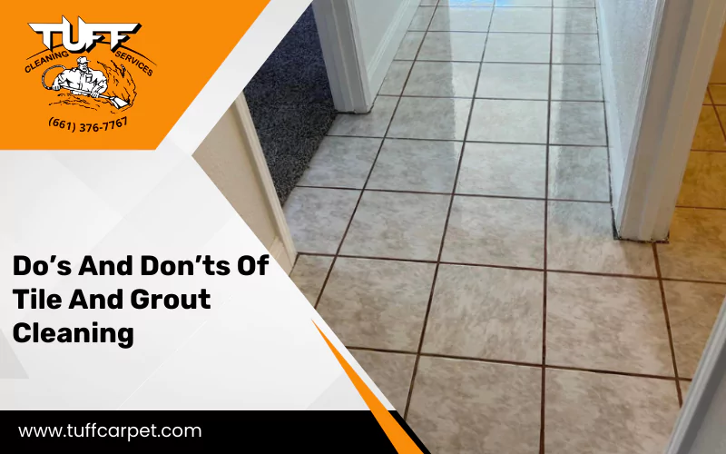 Do’s And Don’ts Of Tile And Grout Cleaning