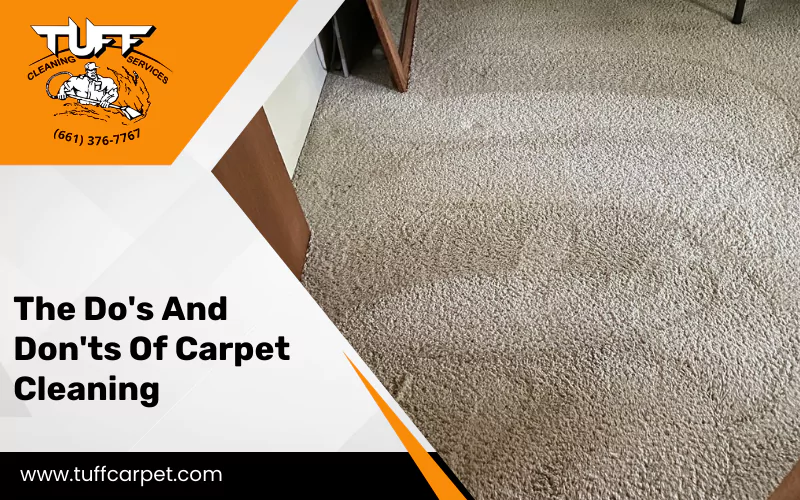 The Do's And Don'ts Of Carpet Cleaning